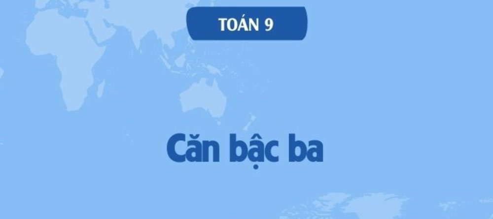 Căn bậc 3