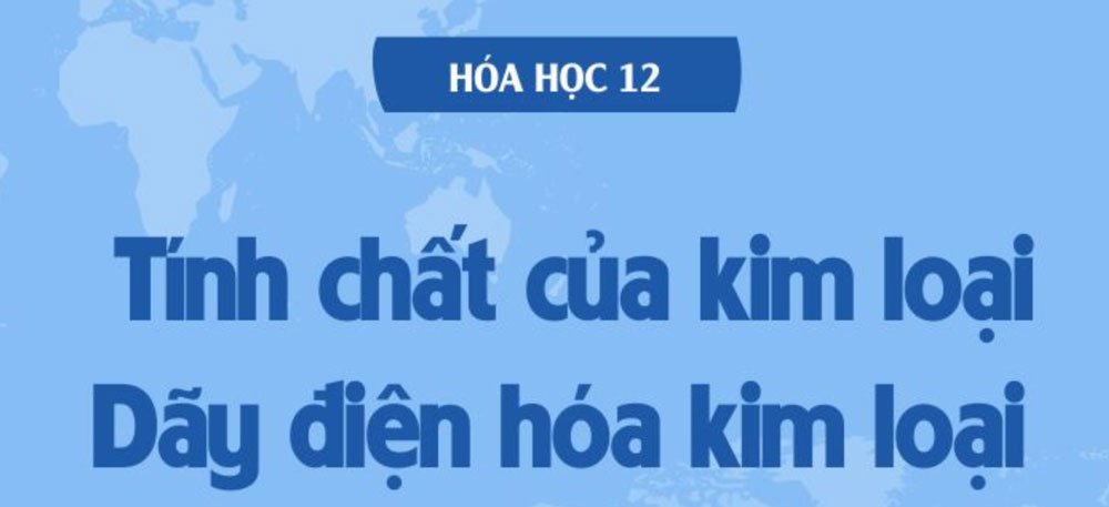 Dãy điện hóa của kim loại